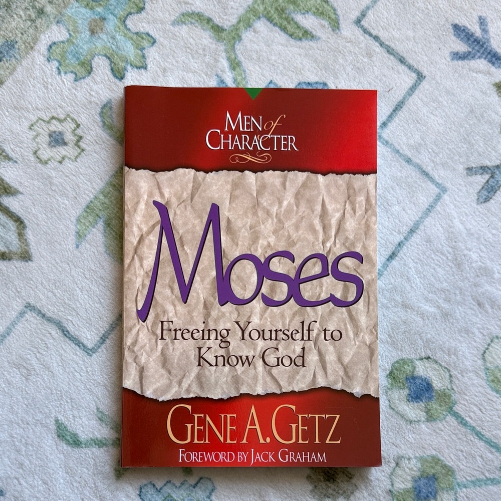 Moses: Freeing Yourself to Know God Book